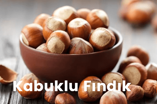 Kabuklu Fındık